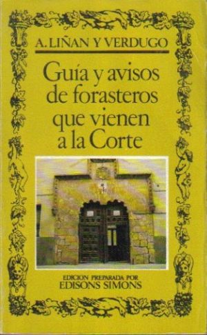 Guía y avisos de forasteros que vienen de la Corte.