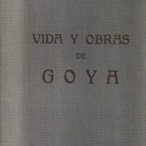 Vida y obras de Goya.