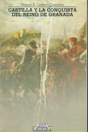Castilla y la conquista del Reino de Granada..