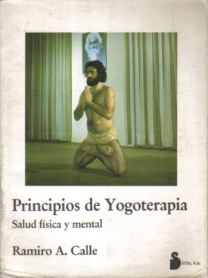 Principios de Yogoterapia. Salud física y mental.