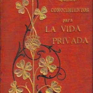 Conocimientos para la vida privada. 3 vols.