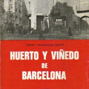 Huerto y viñedo de Barcelona (la guerra de los laudemios).