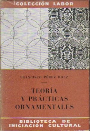 Teoría y prácticas ornamentales.