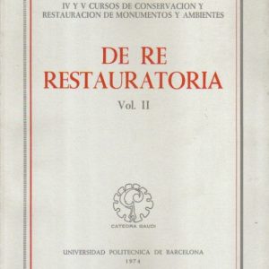De Re Restauratoria. Vol. II.