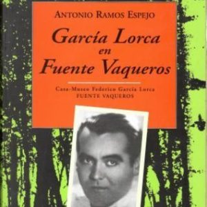 García Lorca en Fuente Vaqueros.
