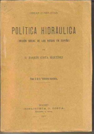 Política Hidraúlica (misión social de los riesgos en España).