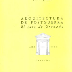 Arquitectura de Postguerra. El caso de Granada