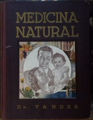 Medicina Natural. Moderna ciencia de curar. 3 vols.