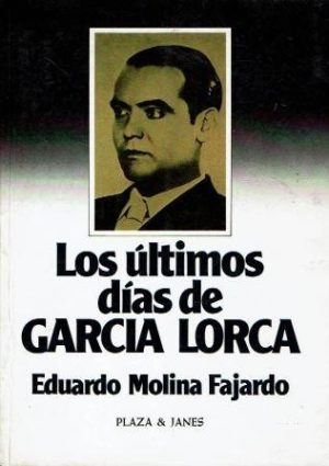 Los últimos días de García Lorca.