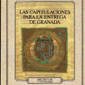 Las capitulaciones para la entrega de Granada.