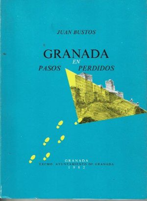 Granada en pasos perdidos.