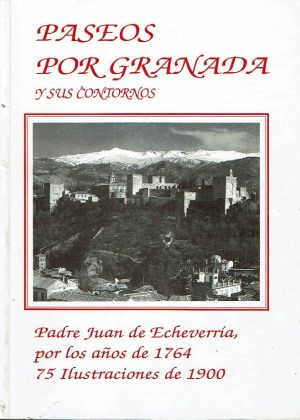 Paseos por Granada y sus contornos.