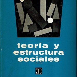 Teoría y estructura sociales.