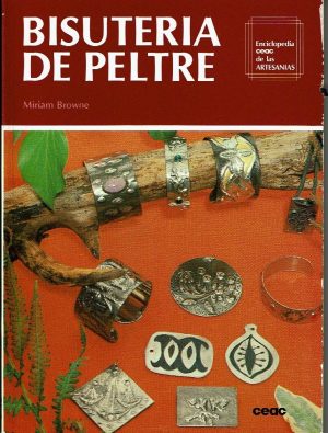 Bisutería de peltre.