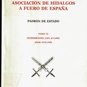 Padrón de Estado. Tomo VI (expedientes 3881 al 5490) Años 1972-1995.