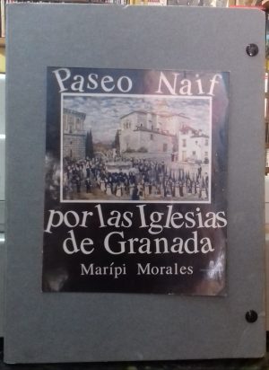 Paseo Naif por las Iglesias de Granada.