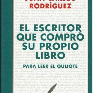 El escritor que compró su propio libro para leer el Quijote.