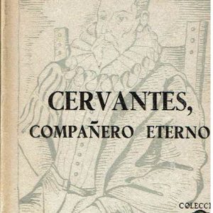 Cervantes, compañero eterno.