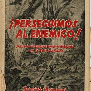 ¡Perseguimos al enemigo!