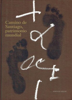 Camino de Santiago, patrimonio mundial.