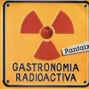 Gastronomía radioactiva.