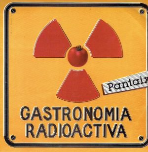 Gastronomía radioactiva.