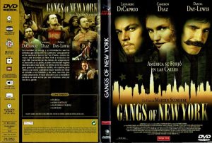 Gangs of New York.