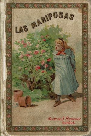Las mariposas.