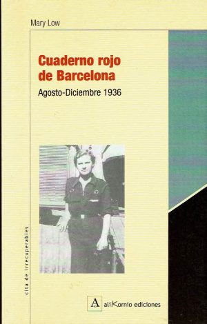 Cuaderno rojo de Barcelona. Agosto - Diciembre 1936.