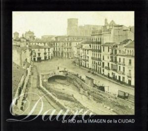 Dauro. Un río en la imagen de la ciudad.