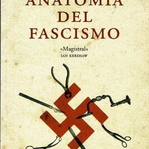 Anatomía del fascismo.
