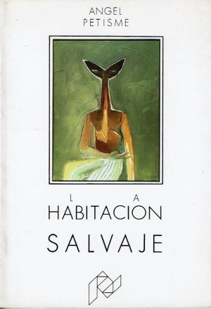 La habitación salvaje.