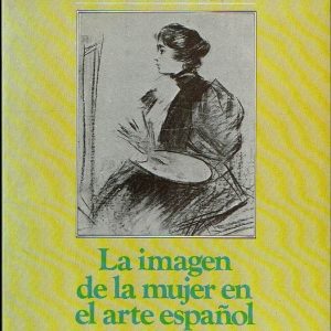 La imagen de la mujer en el arte español.