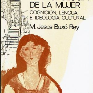 Antropología de la mujer. Cognición, lengua e ideología cultural.