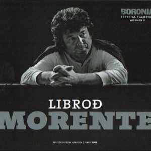 Boronía. Especial Flamenco Volumen II. Libro de Morente.