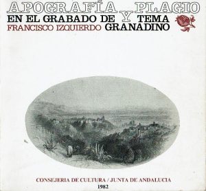 Apografía y plagio en el grabado de tema granadino.