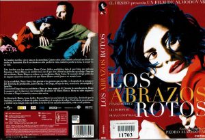 Los abrazos rotos.