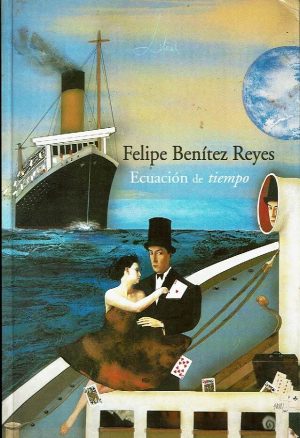 Felipe Benítez Reyes. Ecuación de tiempo.