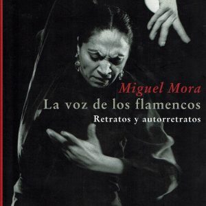 La voz de los flamencos. Retratos y autorretratos.