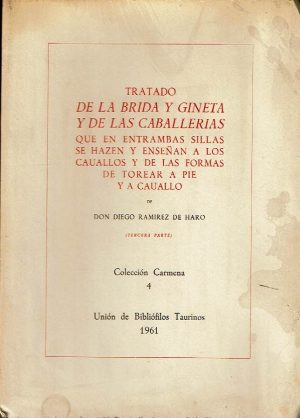 Tratado de la brida y gineta y de las caballerías.
