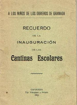 Recuerdo de la inauguración de las Cantinas Escolares.