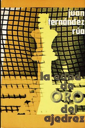 La edad de oro del ajedrez.
