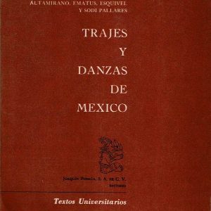 Trajes y danzas de México.