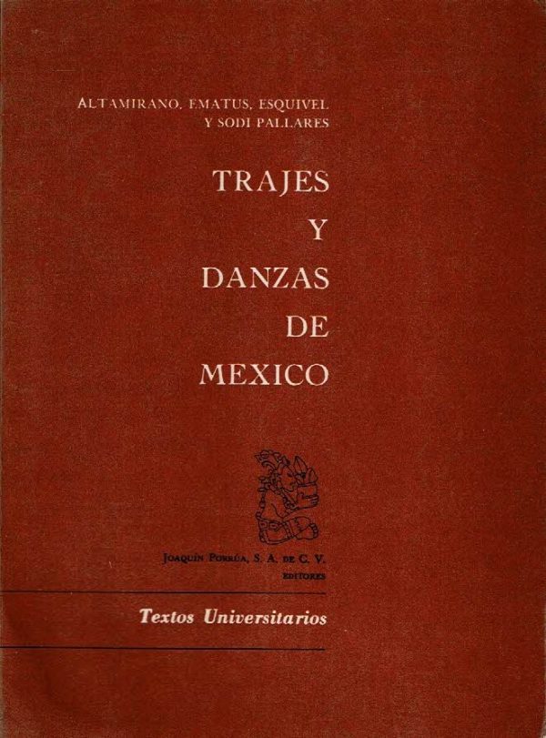 Trajes y danzas de México.