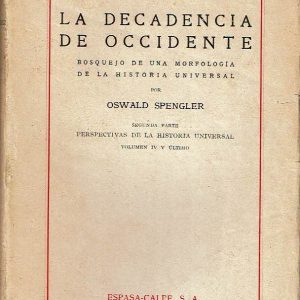 La decadencia de Occidente.