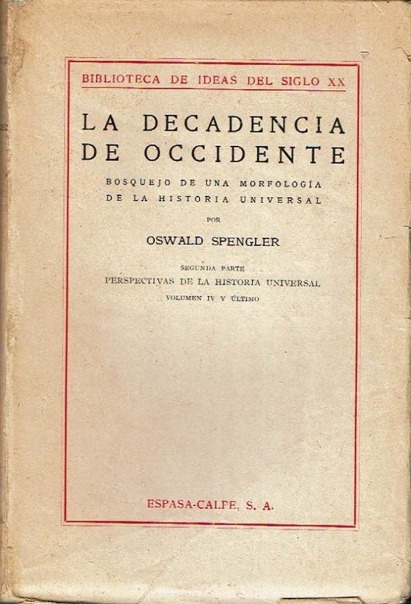 La decadencia de Occidente.