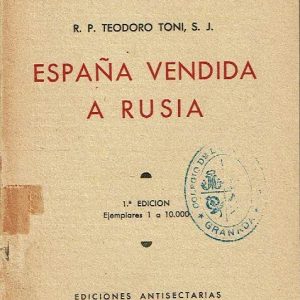 España vendida a Rusia.