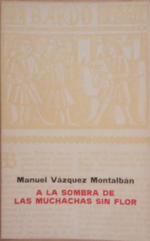 A la sombra de las muchachas en flor.