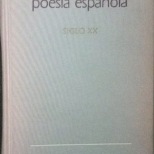 Poesía española. Siglo XX.