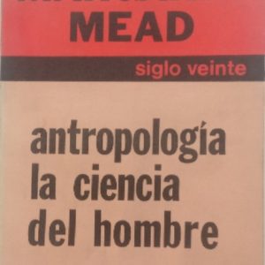 Antropología, la ciencia del hombre.